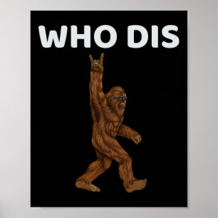 Poster Quem Dis Bigfoot Men - Divertidos Homens Sasquatch