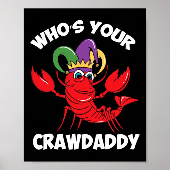 Poster Quem é o seu Crawaddy Crawfish Mardi Gras Carnaval (Frente)