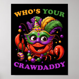 Poster Quem é o seu Crawdaddy Mardi Gras Costume Crawfish