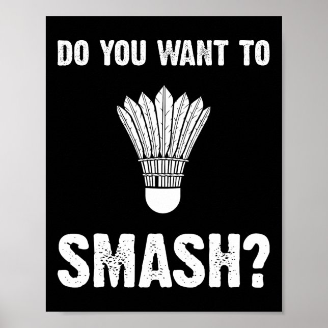 Poster Quer Esmagar Um Chalé De Badminton Engraçado? (Frente)