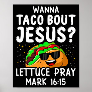 Poster Quer Taco Sobre Jesus Alface Reze Marcas 1615 Cinc