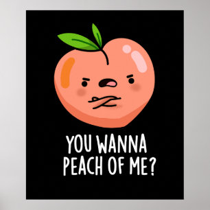 Poster Queres Pêssegar-Me Fruta Engraçado Pun Dark BG