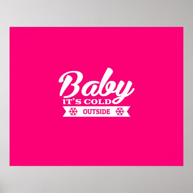 Pôster Querida, é frio lá fora, confortável depois de esq (Frente)