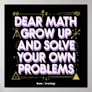 Poster Querida Matemática, Cresça e Resolva Seus Próprios