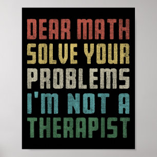 Poster Querida matemática, eu não sou uma terapia para re