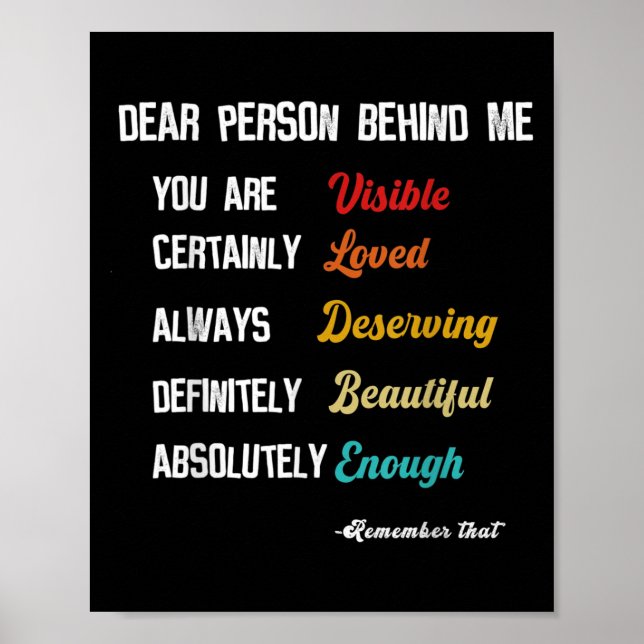 Poster Querida Pessoa Atrás De Mim Visivel E Amada, Merec (Frente)