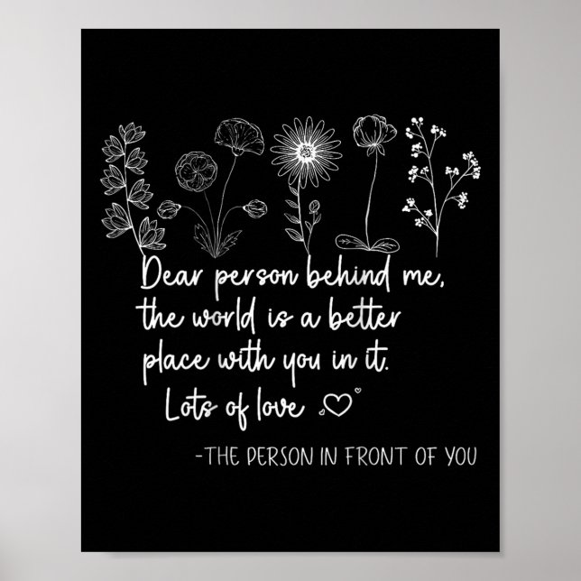 Poster Querida Pessoa Atrás De Mim Você É Incrível E (Frente)