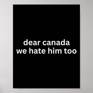 Poster Querido Canadá Nós Também O Odiamos Anti-trump Pro