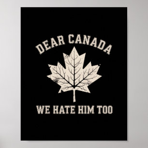 Poster Querido Canadá Nós Também O Odiamos Protesto Polít