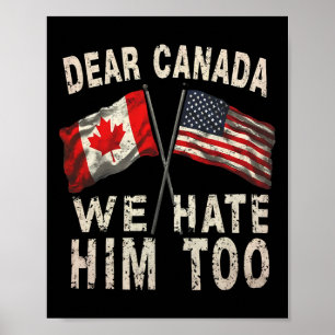Poster Querido Canadá Nós Também O Odiamos Protesto Polít