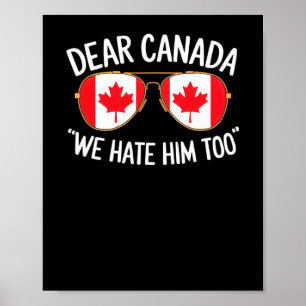 Poster Querido Canadá Nós Também O Odiamos Trump Protesto