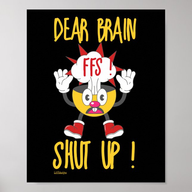 Poster QUERIDO CÉREBRO...FFS CAIU! Sarcástico engraçado (Frente)