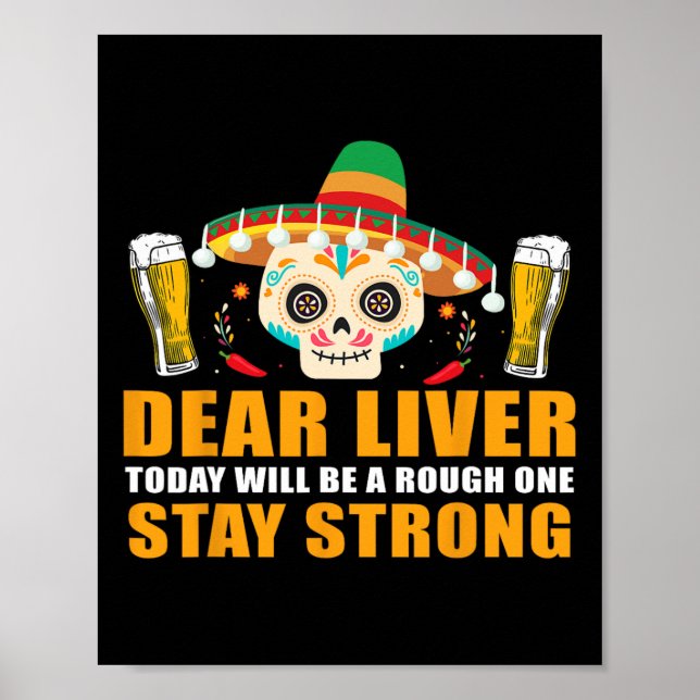 Poster Querido Fígado Hoje Será Um Dia Difícil Cinco De M (Frente)