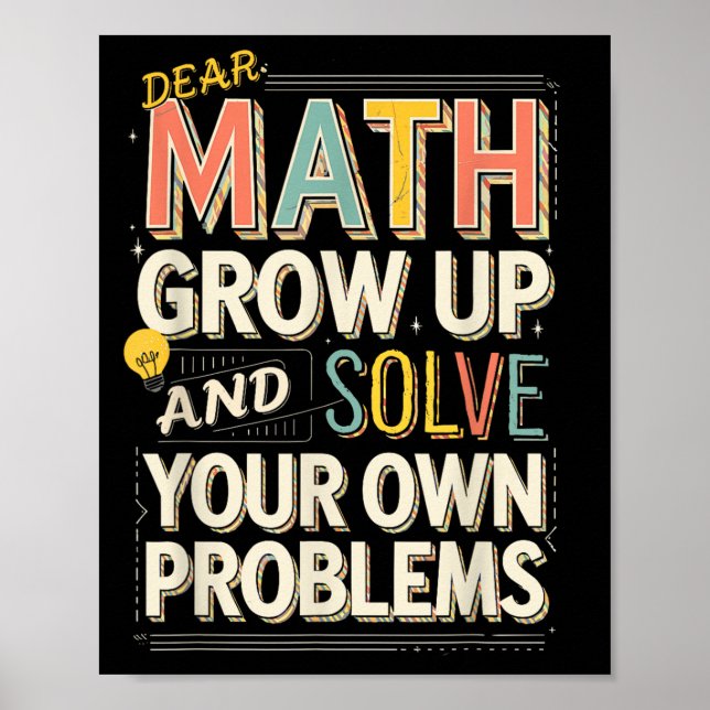 Poster Querido Math Crescer Resolva Seus Próprios Problem (Frente)
