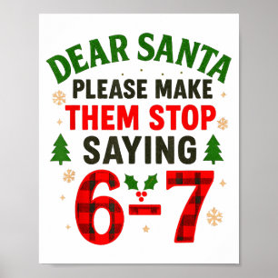 Poster Querido Papai Noel 67 Natal Divertido Six Seven 6-