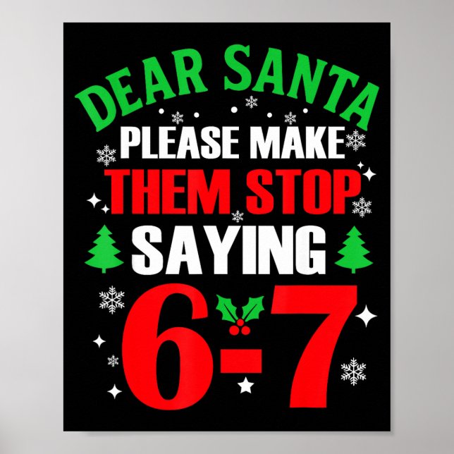 Poster Querido Papai Noel 67 Natal Engraçado Six Seven 6- (Frente)