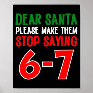 Poster Querido Papai Noel 67 Natal Engraçado Six Seven 6-