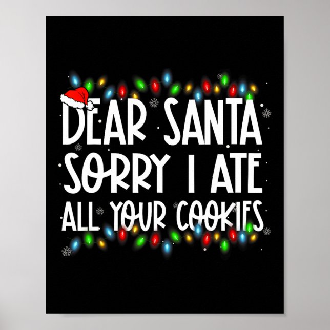 Poster Querido Papai Noel Desculpe Eu Comi Todos Os Seus  (Frente)