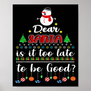 Poster Querido Papai Noel É Tarde Demais Para Ser Bom Div