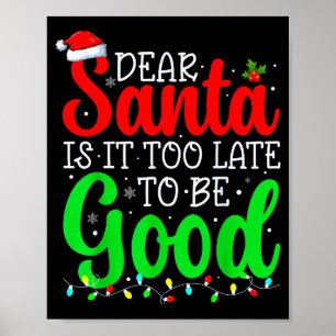 Poster Querido Papai Noel É Tarde Demais Para Ser Bom Fun