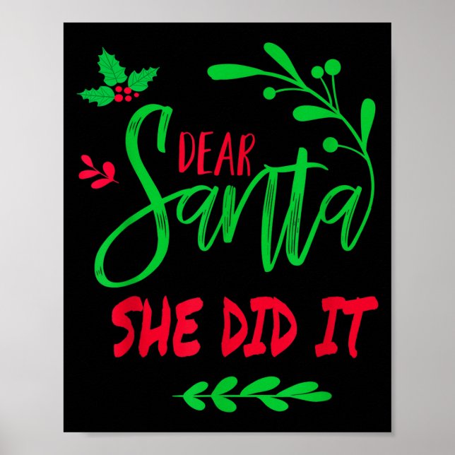 Poster Querido Papai Noel Ela Fez Camiseta Natal Divertid (Frente)