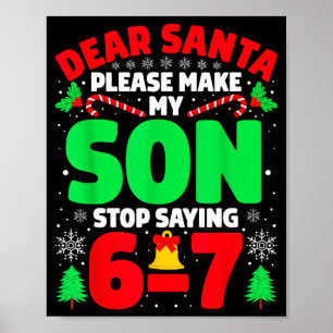 Poster Querido Papai Noel Faça Meu Filho Parar de Dizer 6