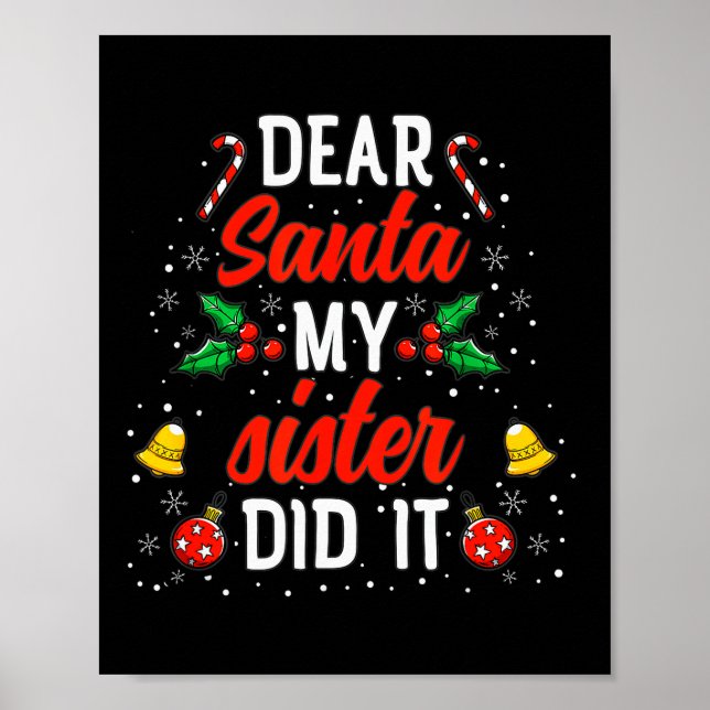 Poster Querido Papai Noel Minha Irmã Fez Isso Camisa de N (Frente)