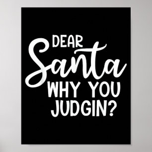 Poster Querido Papai Noel Por Que Você Está Julgando O Na