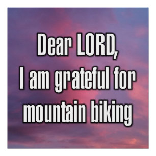 Pôster Querido SENHOR, sou grato pelo mountain biking