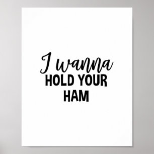 Poster Quero Segurar o Seu Presunto Ação de Graças Funny
