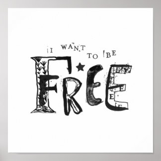 Poster Quero Ser Livre