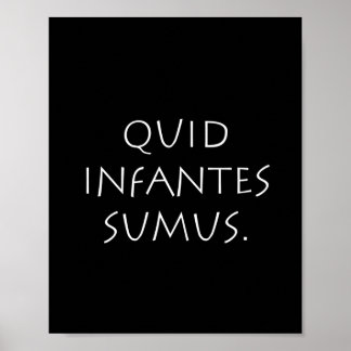 Poster Quid infantes sumus