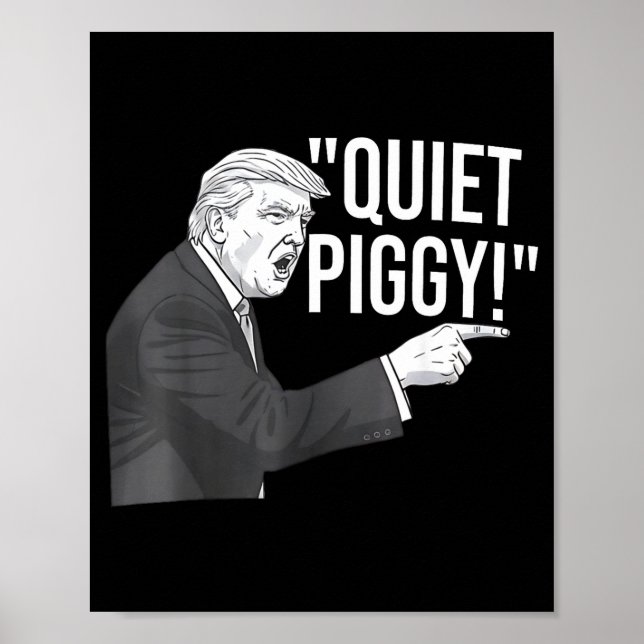 Poster Quiet Ggy Funny Litical Humor Quote  (Frente)