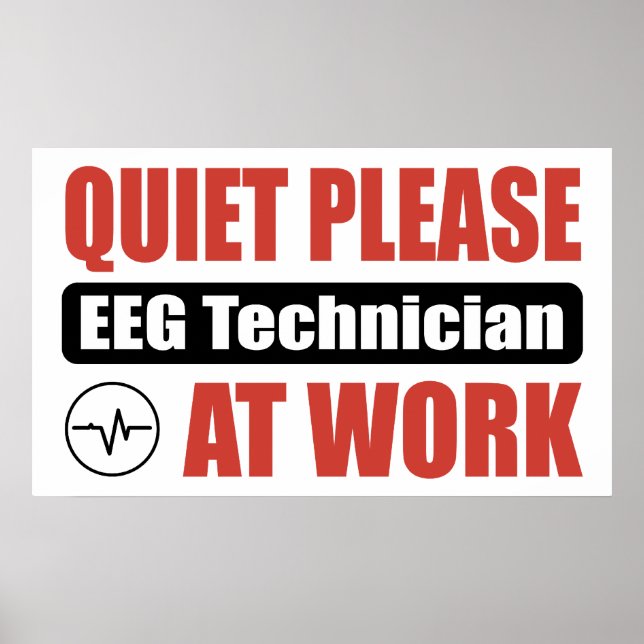 Poster Quieto, por favor, técnico EEG no trabalho (Frente)