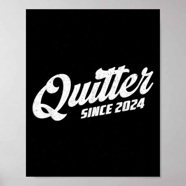 Poster Quitter Since 2024 Non-smoker Quit Smoking  (Frente)