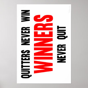 Pôster Quitters never win Winners never quit