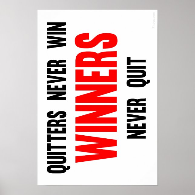 Pôster Quitters never win Winners never quit (Frente)