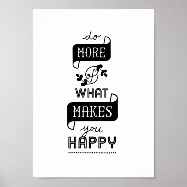 Poster Quote Do More Of What Makes You Happy (Frente)