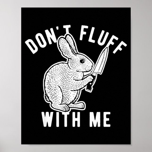 Poster Rabbit Don't Fluff With Me  (Frente)