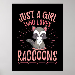 Poster Raccoon Lover Apenas Uma Menina Que Ama Raccoon
