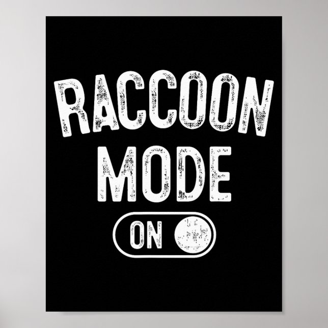 Poster Raccoon Mode On Costume Funny Trash Panda Gift Ani (Frente)