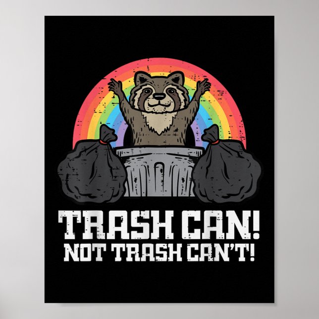 Poster Raccoon Trash Can Not Cant Funny Street Cat Men Wo (Frente)