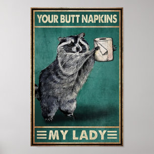 Poster Raccoon Your Buut Napkins Minha Senhora