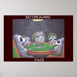 POSTER RACOONS PLAYING POKER