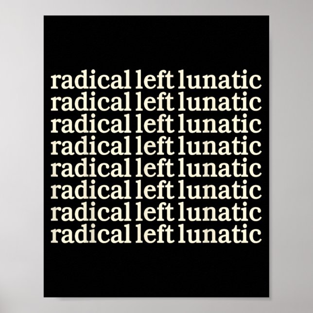 Poster Radical-esquerda-lunática (Frente)