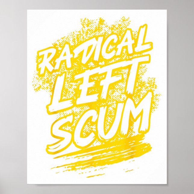 Poster Radical Left S Funny Sarcastic Quote  (Frente)