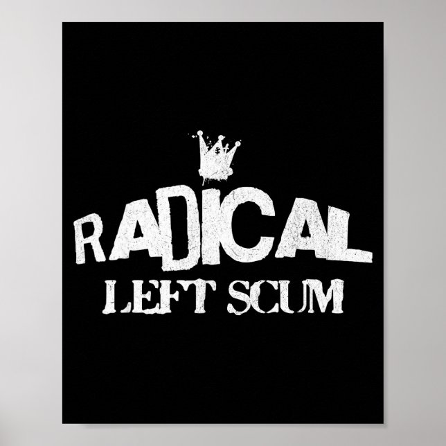 Poster Radical Left S Funny Sarcastic Quote  (Frente)