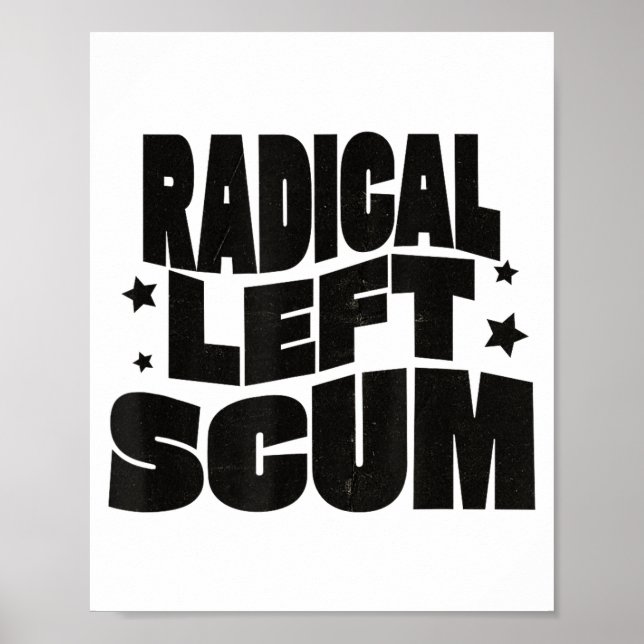 Poster Radical Left S Funny Sarcastic Quote  (Frente)