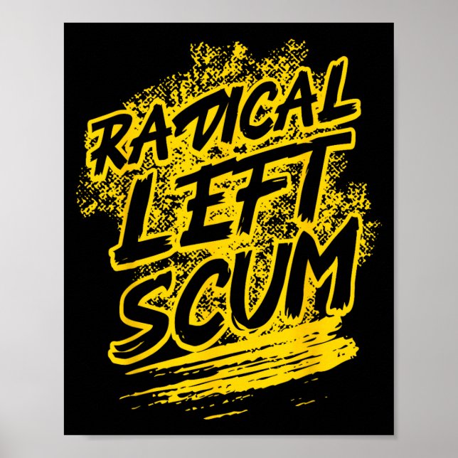 Poster Radical Left S Funny Sarcastic Quote  (Frente)