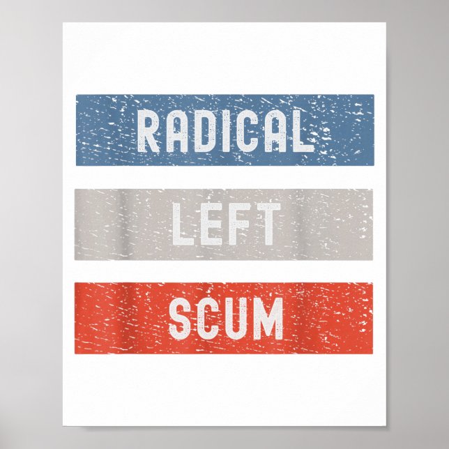 Poster Radical Left S Funny Sarcastic Quote  (Frente)